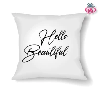 Hello Beautiful Cushion